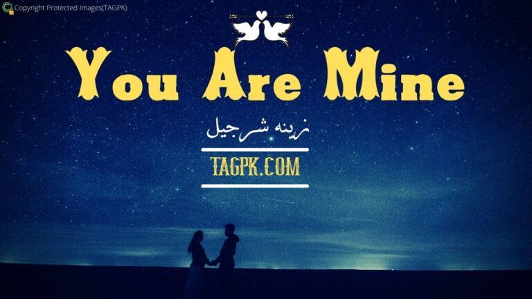 You Are Mine By Zeenia Sharjeel