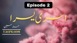 Usri Yusra By Husna Hussain Episode 2