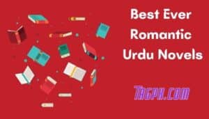 301+ Best Ever Romantic Urdu Novels List PDF Download