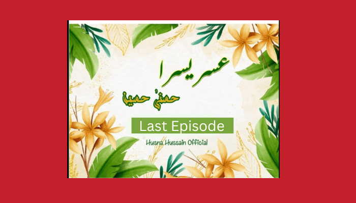 Usri Yusra Novel Last Episode